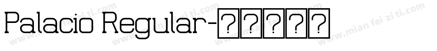 Palacio Regular字体转换